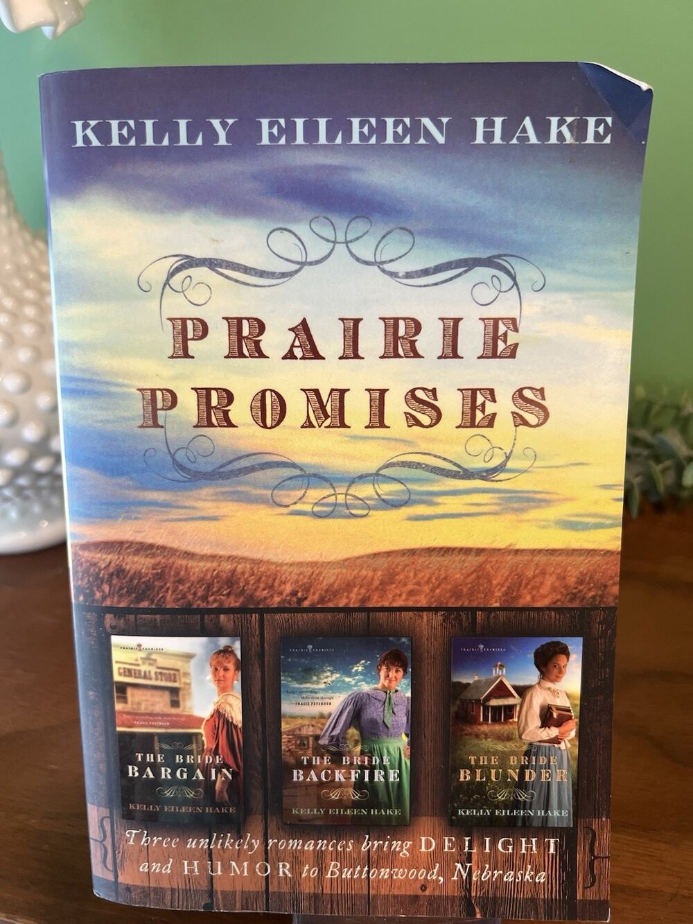 Prairie Promises: Three Unlikely Romances Bring Delight and Humor to...